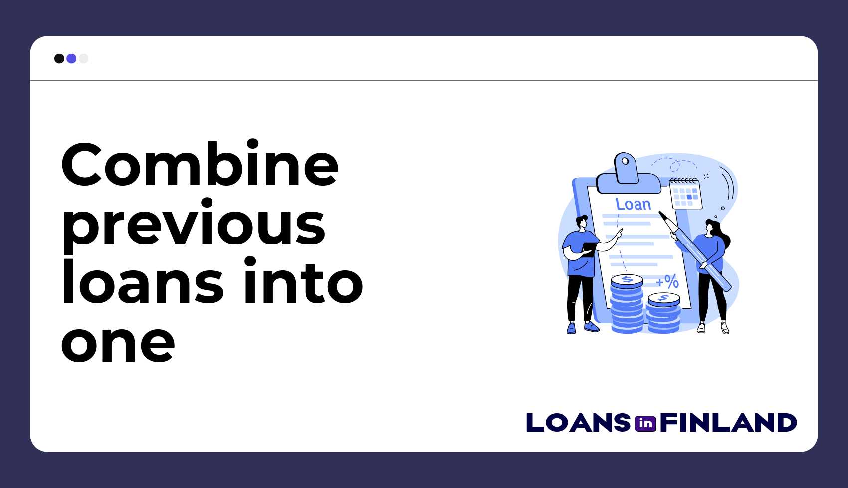 Combine previous loans into one